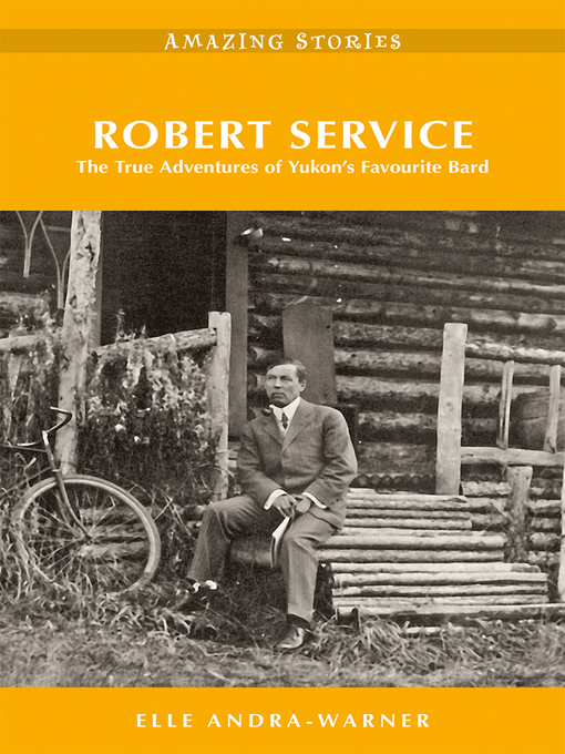 Title details for Robert Service by Elle Andra-Warner - Available